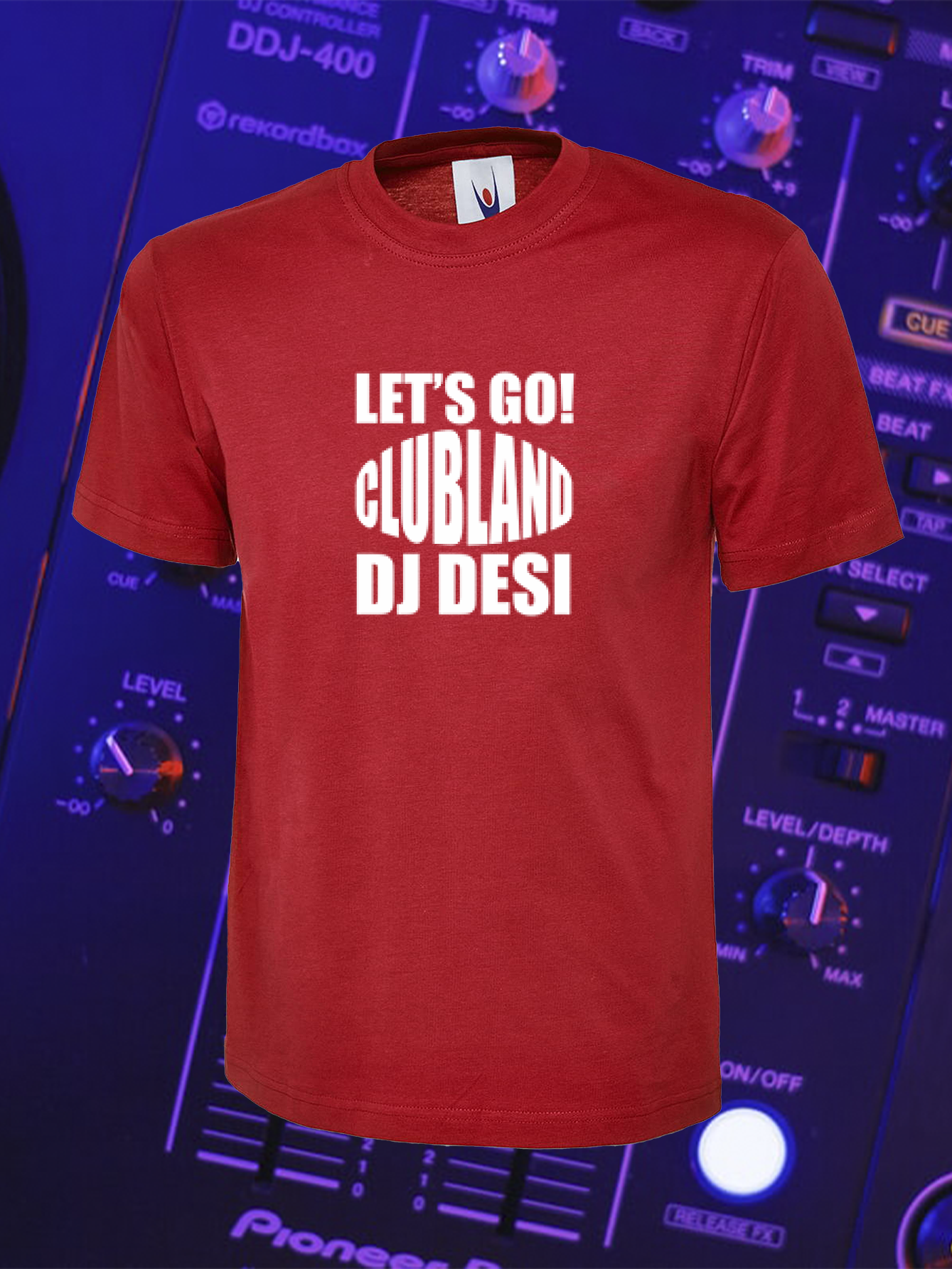 DJ DESI LETS GO CLUBLAND - T-SHIRT